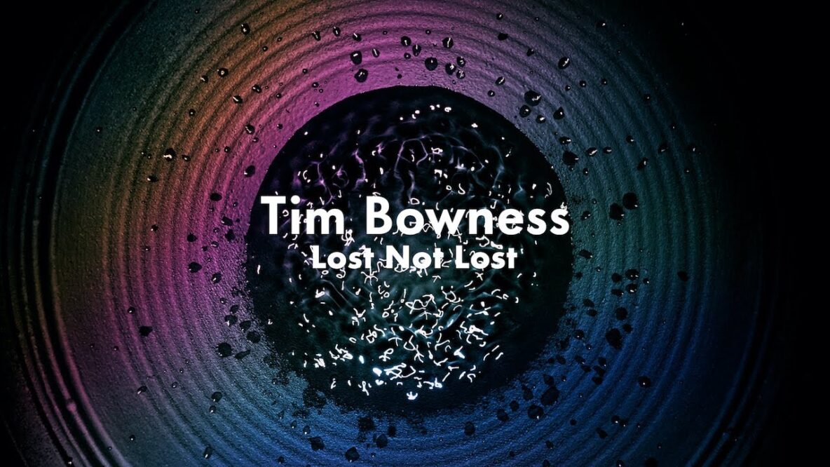 Tim Bowness Lost / Not Lost (taken from Powder Dry)